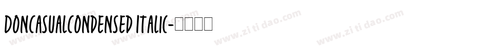 DonCasualCondensed Italic字体转换